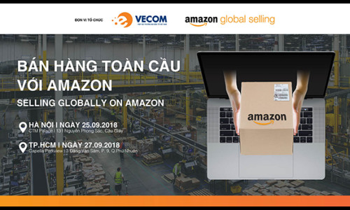 Lần đầu tiên TP.HCM và Hà Nội tổ chức hội thảo “Bán hàng toàn cầu trên Amazon” 