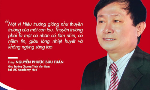 Thầy Nguyễn Phước Bửu Tuấn là tân Hiệu trưởng UK Academy Huế